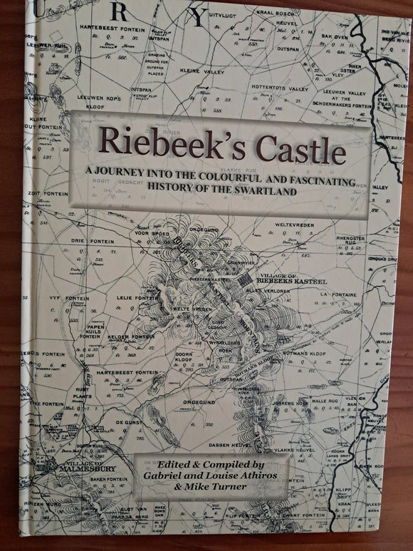Riebeek's Castle - Edited and Compiled Gabriel and Louise Athiros and Mike Turner.