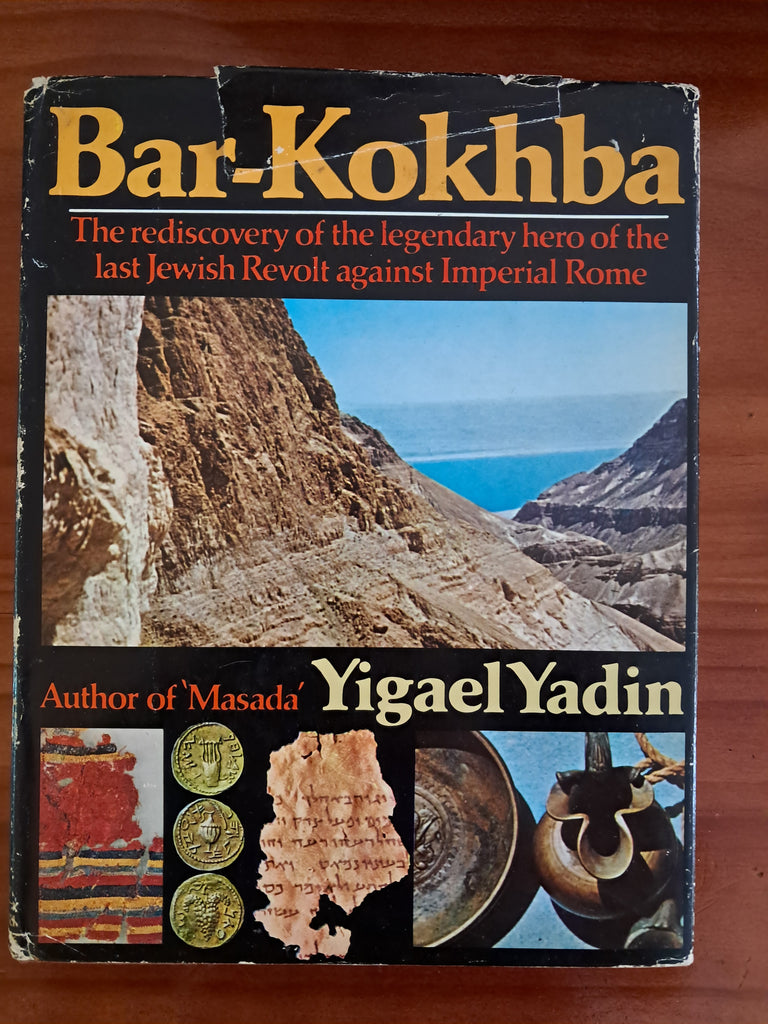 Bar-Kokhba -Bar-Kokhba: The Rediscovery of the Legendary Hero of the Last Jewish Revolt Against Imperial Rome  - Yigael Yadin