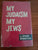 My Judaism My Jews - Edgar Bernstein