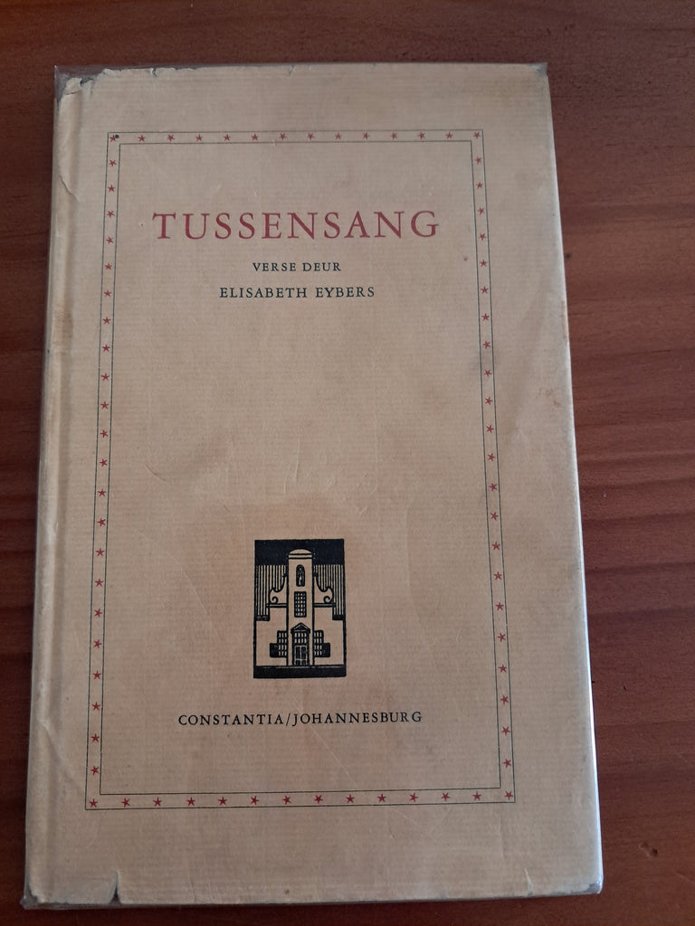 Tussensang - verse deur Elisabeth Eybers(Afrikaans)
