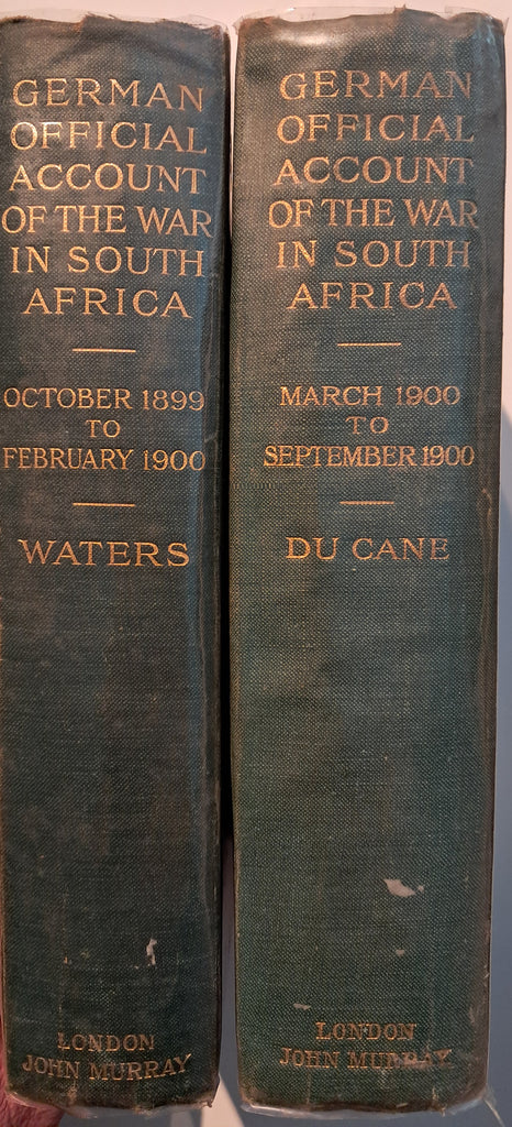 [Waters (Col. W.H.H.) & Du Cane (Col. H.) Translators] - THE GERMAN OFFICIAL ACCOUNT OF THE WAR IN SOUTH AFRICA