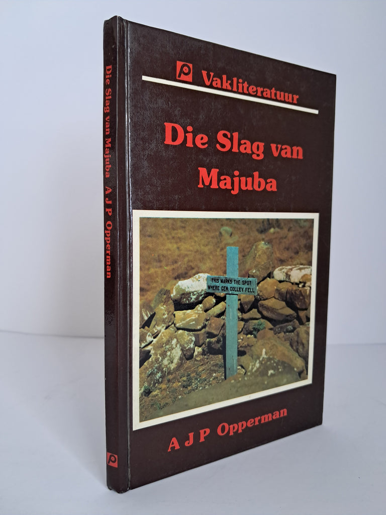 A. J. P. Opperman - Die Slag van Majuba: 27 Februarie 1881