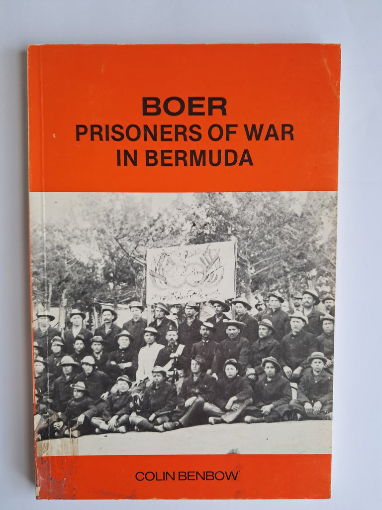 Boer Prisoners of War in Bermuda - Colin Benbow