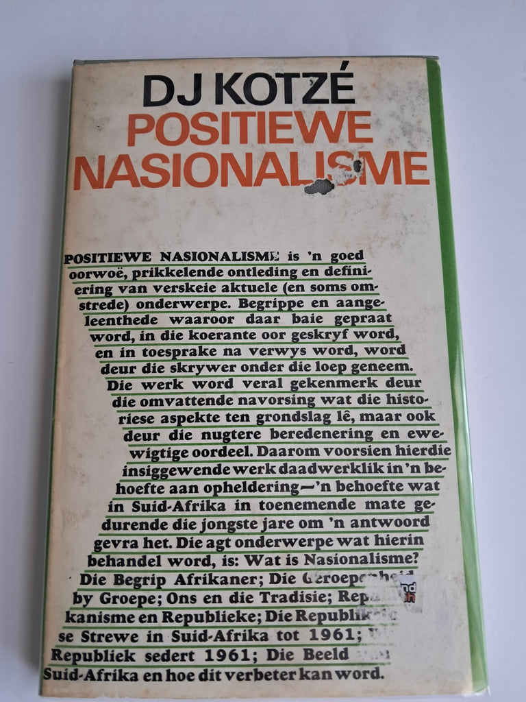 Positiewe Nasionalisme - Prof. D. J. Kotzé (Dirk Jacobus Kotzé)