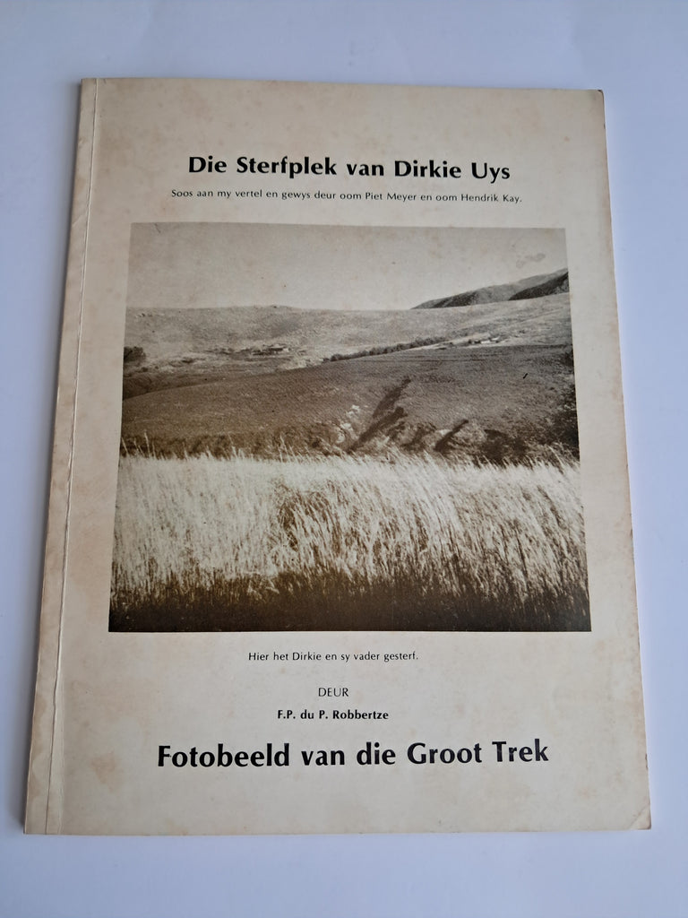 Die Sterfplek van Dirkie Uys - J.H. Robbertze