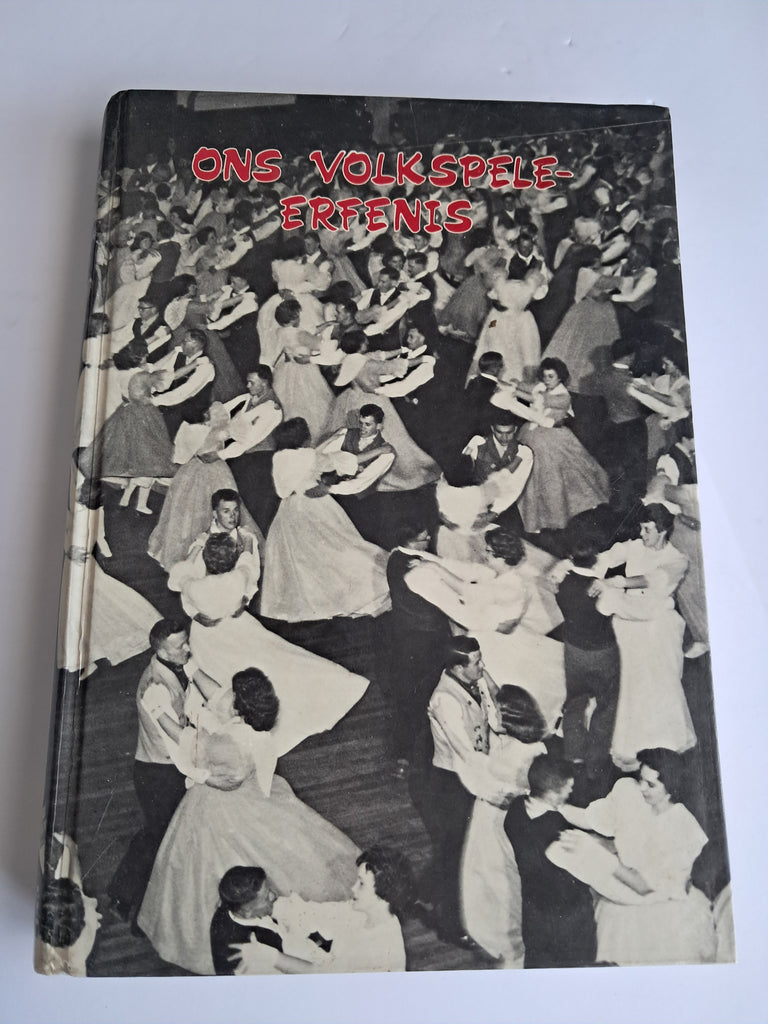 Ons Volkspele-Erfenis - Dr S. Henri Pellissie