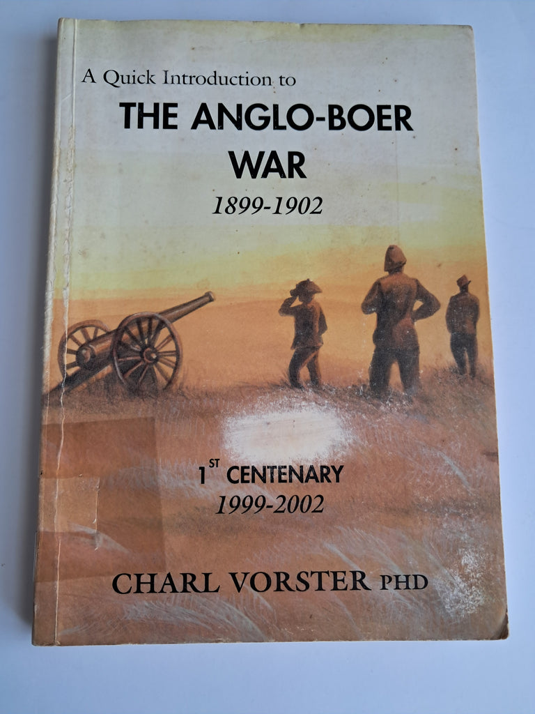 The Anglo-Boer War: A Brief Guide - Charl Vorster