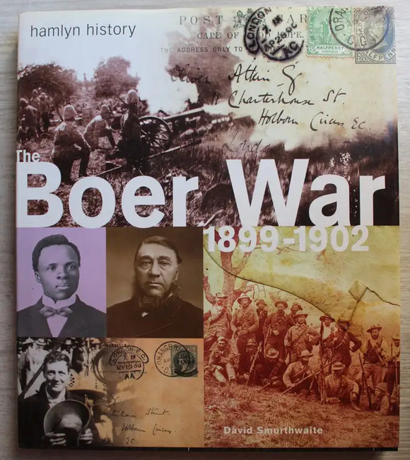 The Boer War 1899-1902 - David Smurthwaite