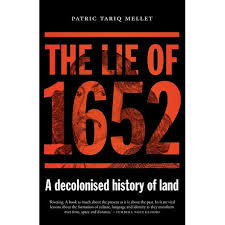 The Lie of 1652 - A decolonised history of land - Patric Tariq Mellet