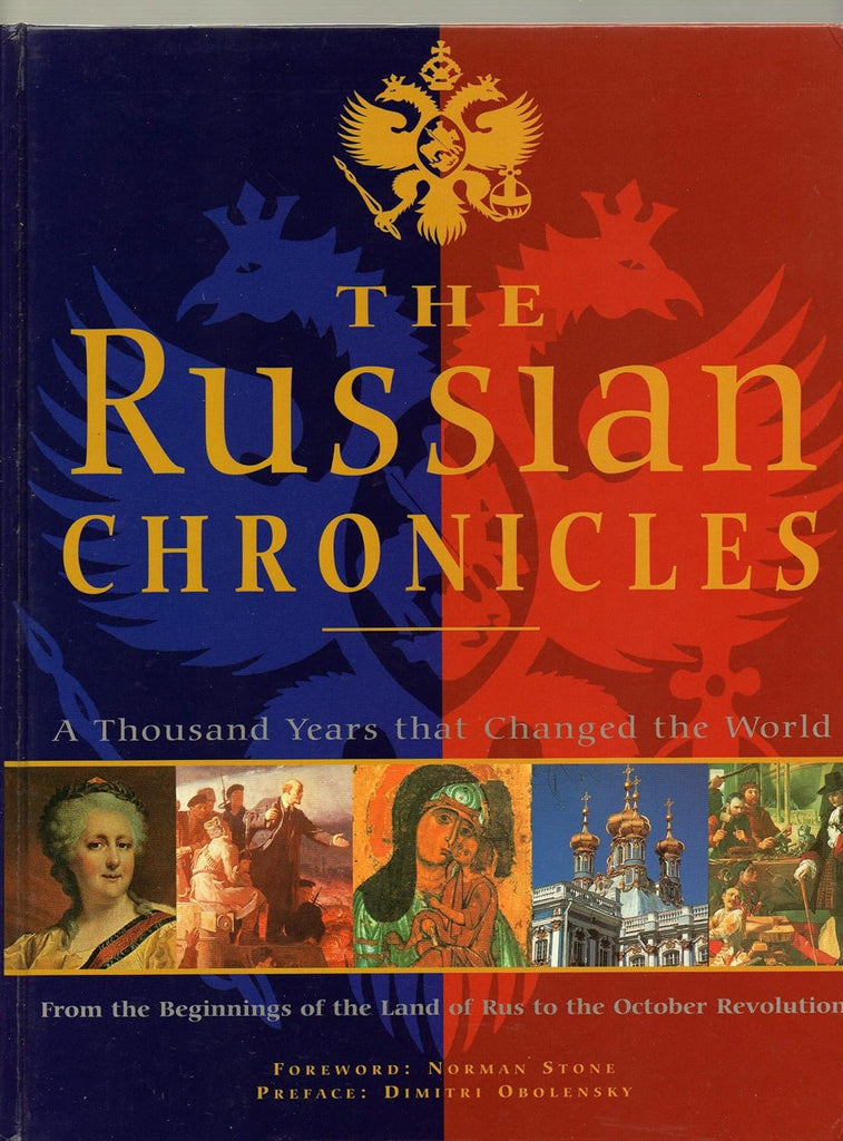 The Russian Chronicles: A Thousand Years That Changed the World Hardcover – 1 Jan. 2002