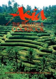 Asia - The Beautiful Cookbook - Jacki Passmore - Authentic Recipes from the Regions of Asia