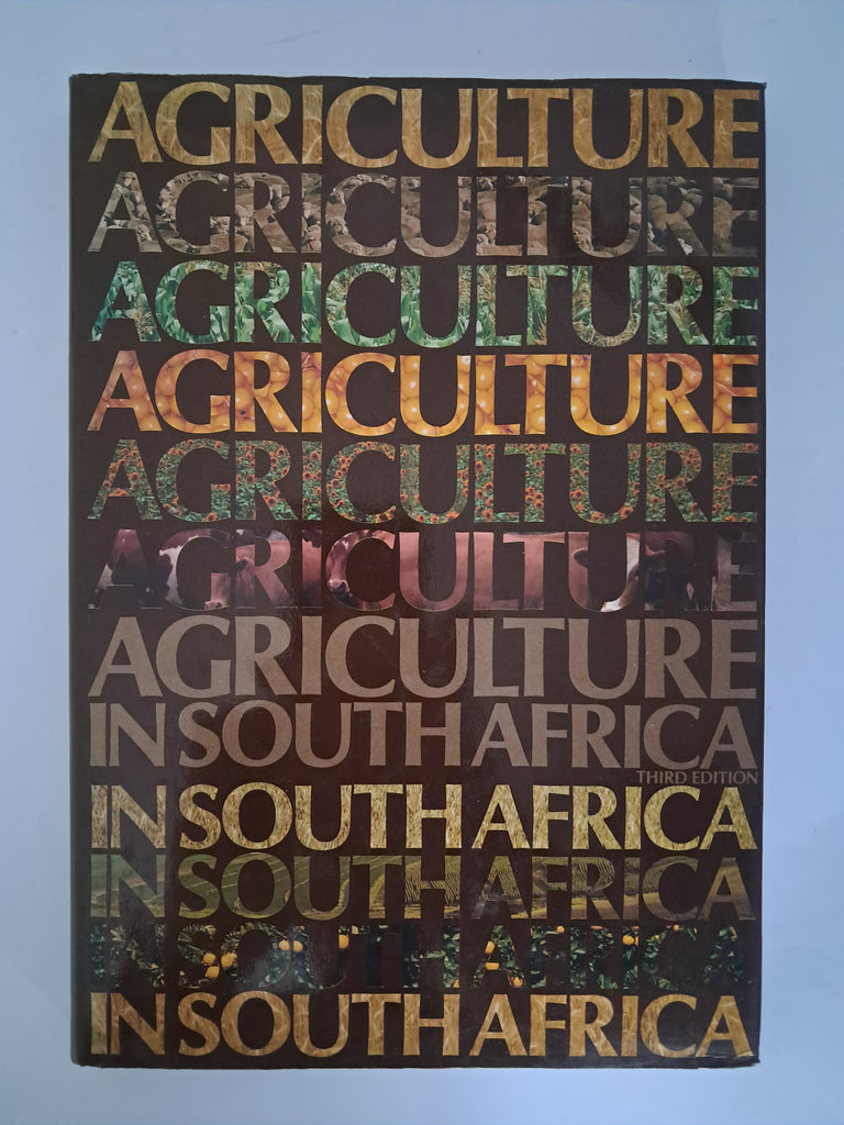 Agriculture in South Africa Author: Compiled by the Directorate of Agricultural Information