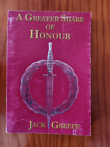 A Greater Share of Honour by Jack Greef