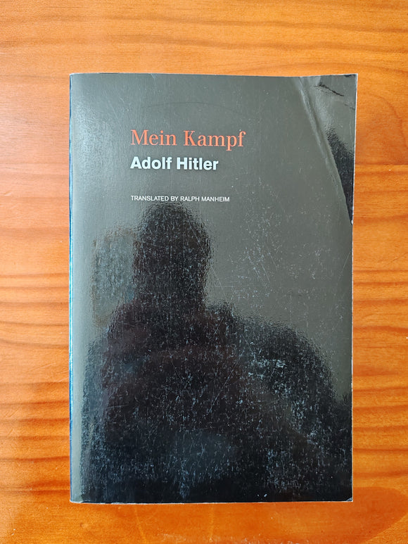 Mein Kampf by Adolf Hitler