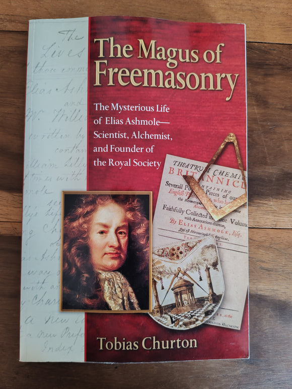 The Magus of Freemasonry - Tobias Churton