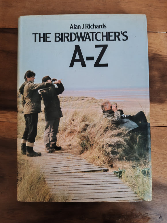 The Birdwatcher's A - Z - Alan J Richards