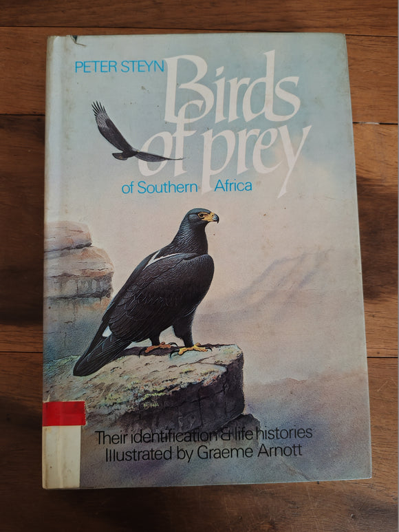 Birds of prey of Southern Africa - Peter Steyn