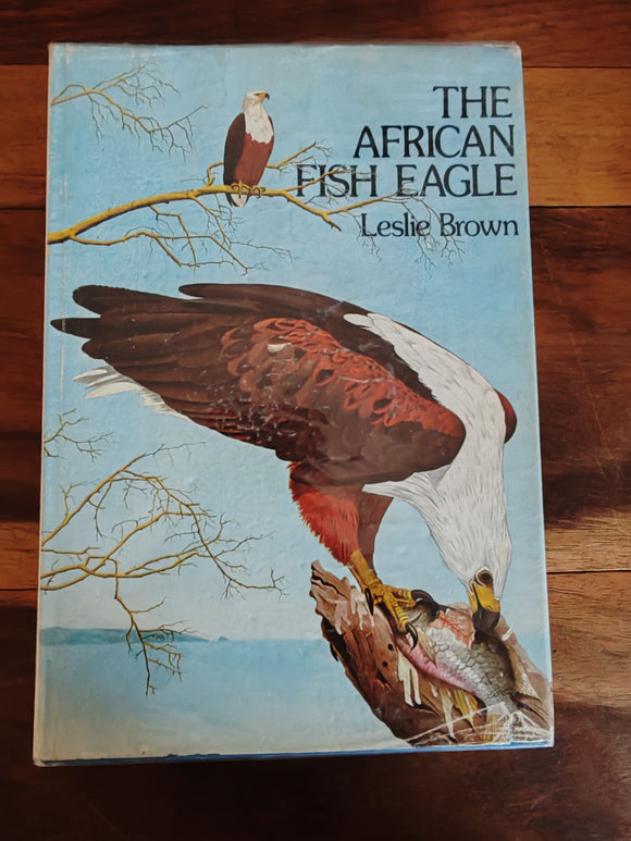 The African Fish Eagle - Leslie Brown