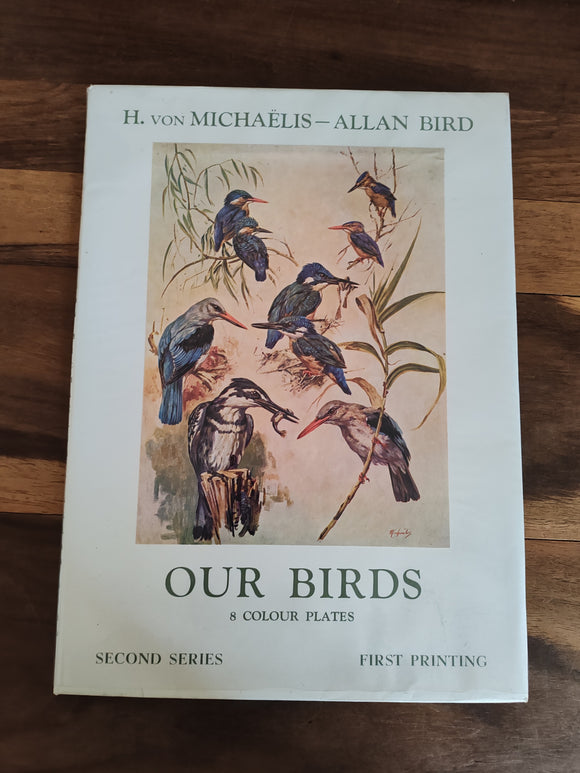 Our Birds - H.von Michaelis and Allan Bird. 8 Colour Plates