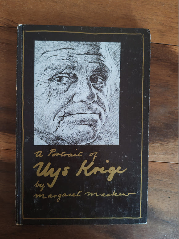 A Portrait of Uys Krige - Margaret Maskew