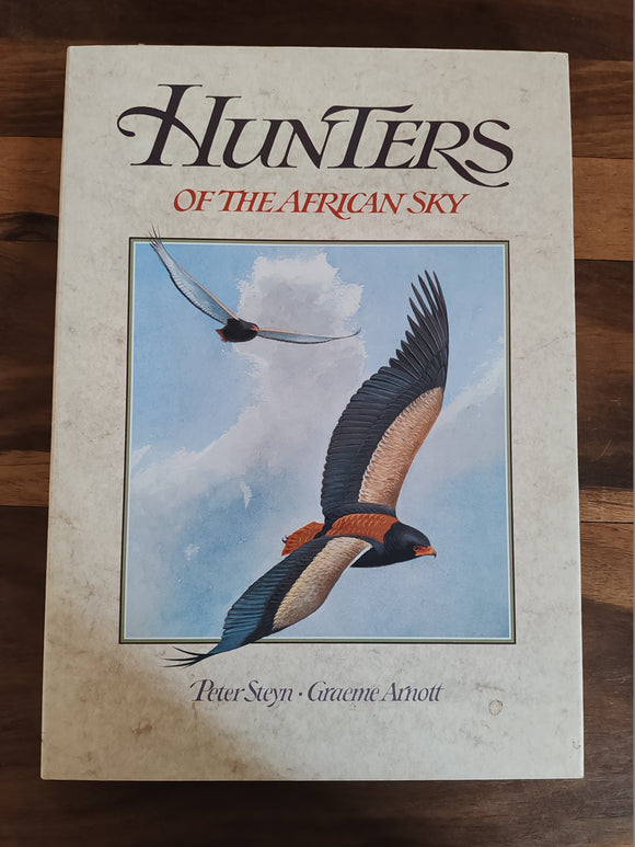 Hunters of the African Sky - Peter Steyn and Graeme Arnott