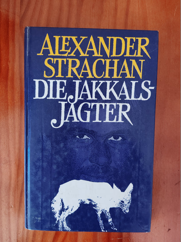 Die Jakkalsjagter - Alexander Srachan (Afrikaans)