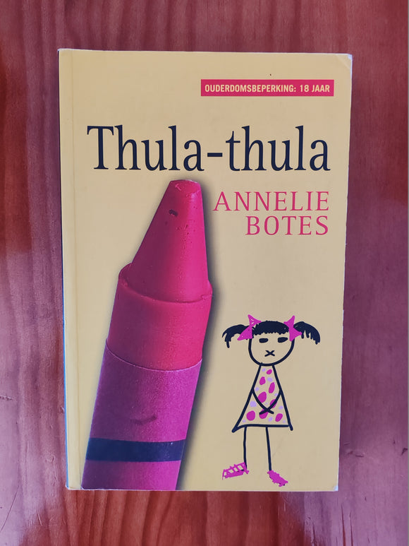 Thula -Thula - Annelie Botes ( Afrikaans)