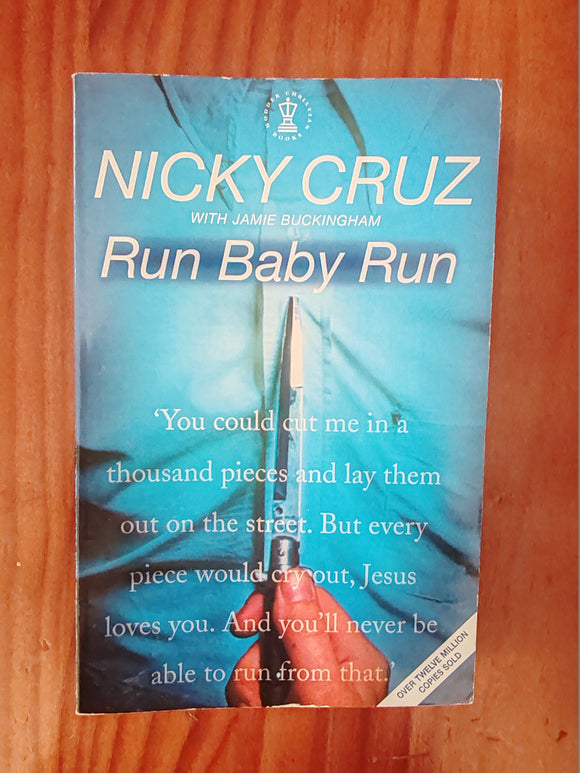 Run Baby Run - Nicky Cruz with Jamie Buckingham