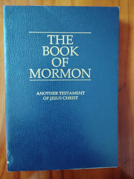 The Book of Mormon: Another Testament of Jesus Christ