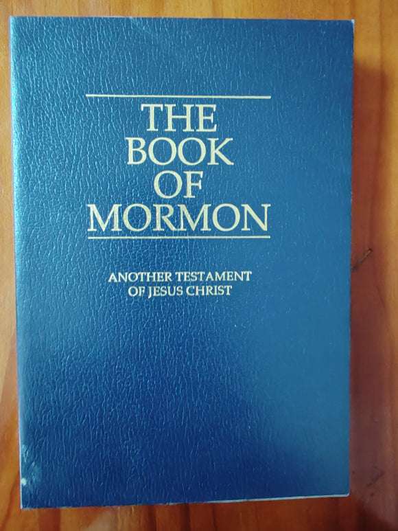 The Book of Mormon: Another Testament of Jesus Christ