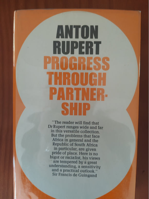 Progress through Partner-ship - Anton Rupert