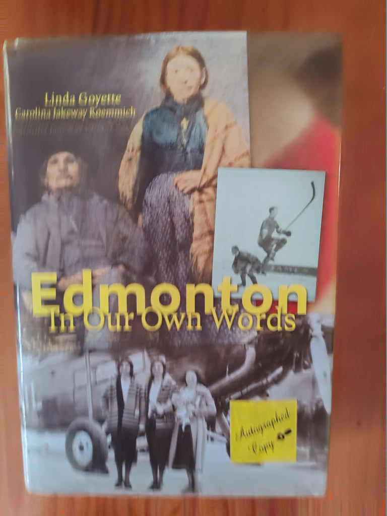 Edmonton - In our own Words - Linda Goyette; Carolina Jakeway Roemmich