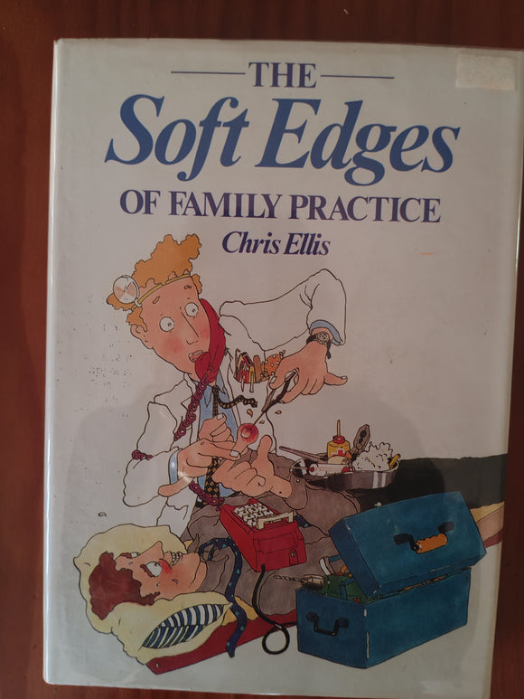 The Soft Edges of Family Practice - Chris Ellis