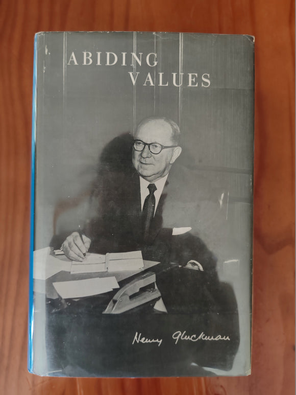 Abiding Values - Doctor the Honourable Henry Gluckman (Former Minister of Health in the Cabinet of Field-Marshal J.C. Smuts