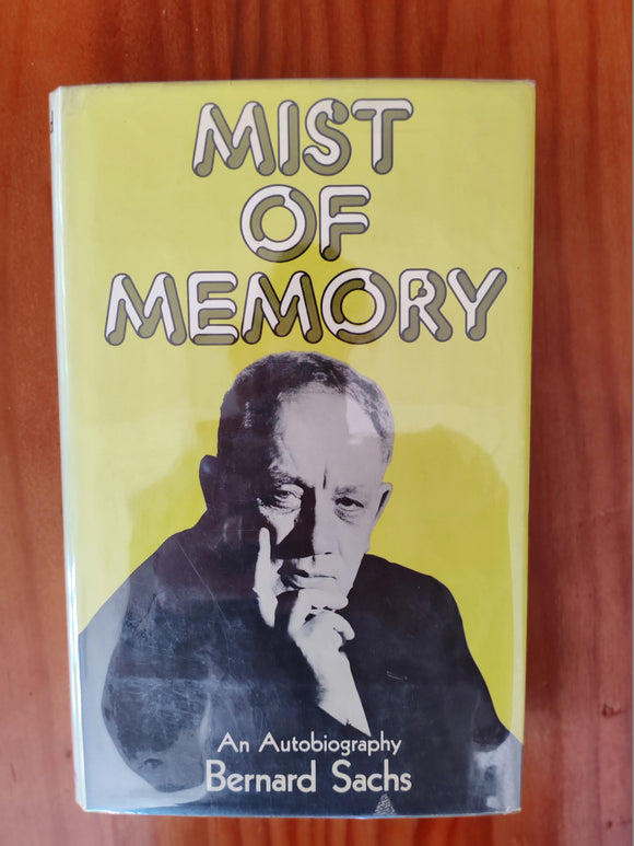 Mist of Memory - An Autobiography - Bernard Sachs