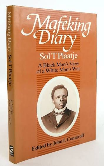 Mafeking Diary: A Black Man's View of a White Man's War Author: Sol T. Plaatje (Solomon Tshekisho Plaatje)