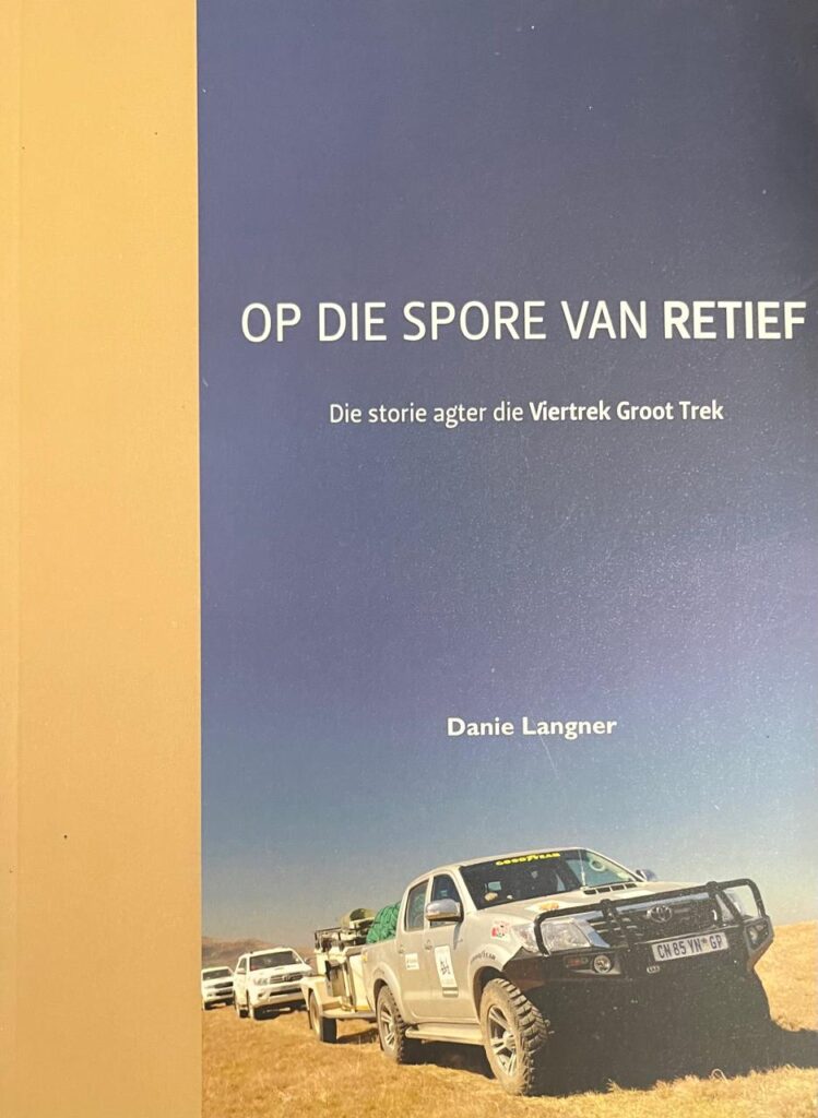 Op die Spore van Retief - Danie Langer