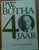 P. W. Botha: 40 Jaar (Afrikaans Edition) Author: Jan J. van Rooyen