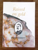 Raised on Gold Author: Rodney Grosskopff
