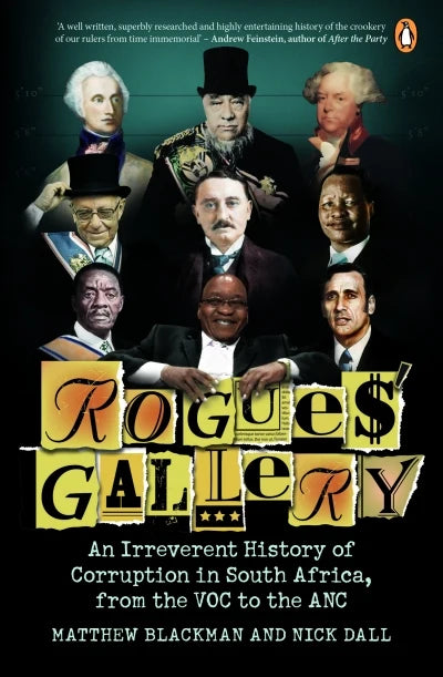 Rogues' Gallery: South Africa’s Criminal Past Author: Matthew Blackman and Nick Dall
