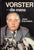 Vorster – Die Mens (Afrikaans Edition) Author: John D'Oliveira