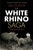 The White Rhino Saga - Ian Player