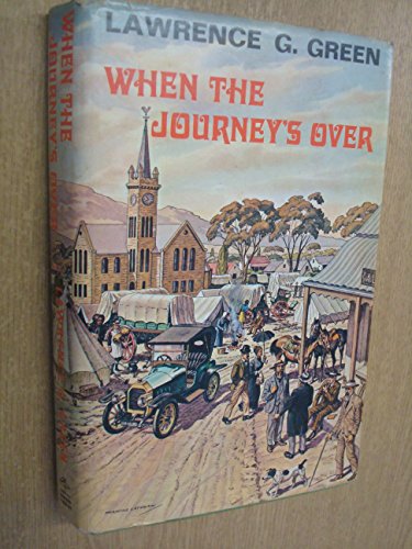 When the Journey's Over  Author: Lawrence G. Green