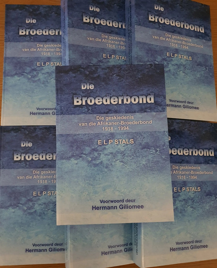 Die Broederbond-Die geskiedenis van die Afrikaner-Broederbond 1918 -1994 - ELP Stals