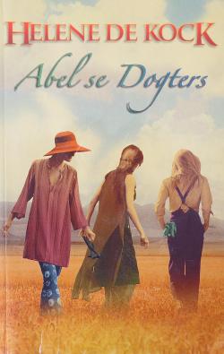 Abel se dogters - Helene de Kock
