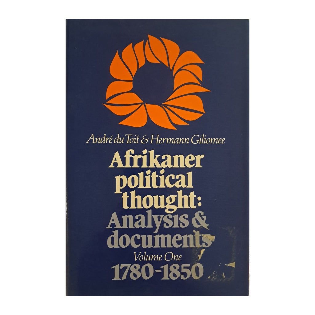 Afrikaner Political Thought by André du Toit & Hermann Giliomee, 1983 — front cover