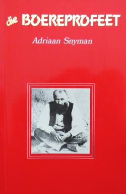 Die Boereprofeet - Adriaan Snyman