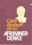 Carel Boshoff en sy Afrikaner-denke – Various Authors / Compiled Contributions