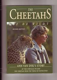 The Cheetahs of De Wildt - Ann van Dyk