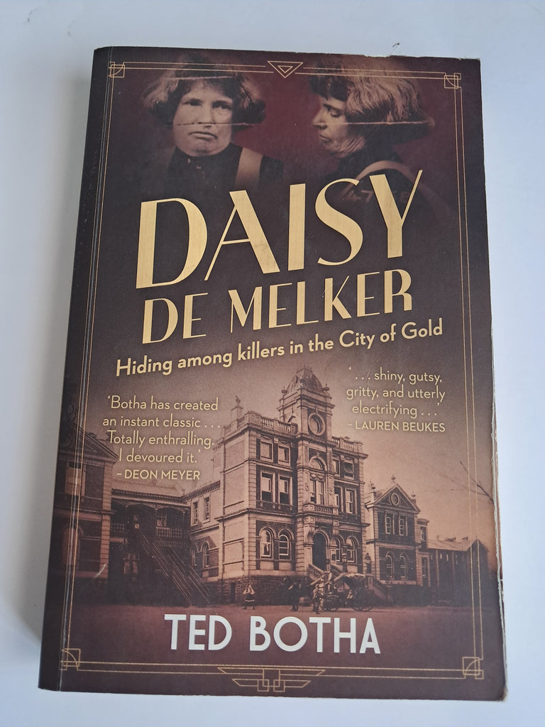 Daisy de Melker: Hanged for Murder - Ted Botha